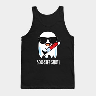 Booster Shot Funny Ghost Vaccine Pun Tank Top